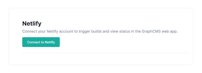 Connect to Netlify button in GraphCMS dashboard